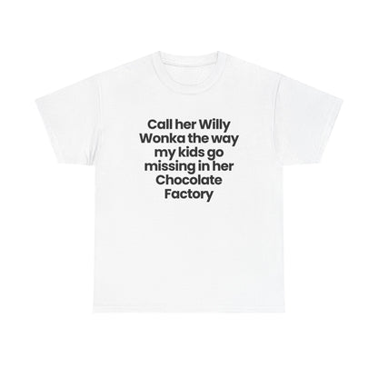 Call her Willy Wonka