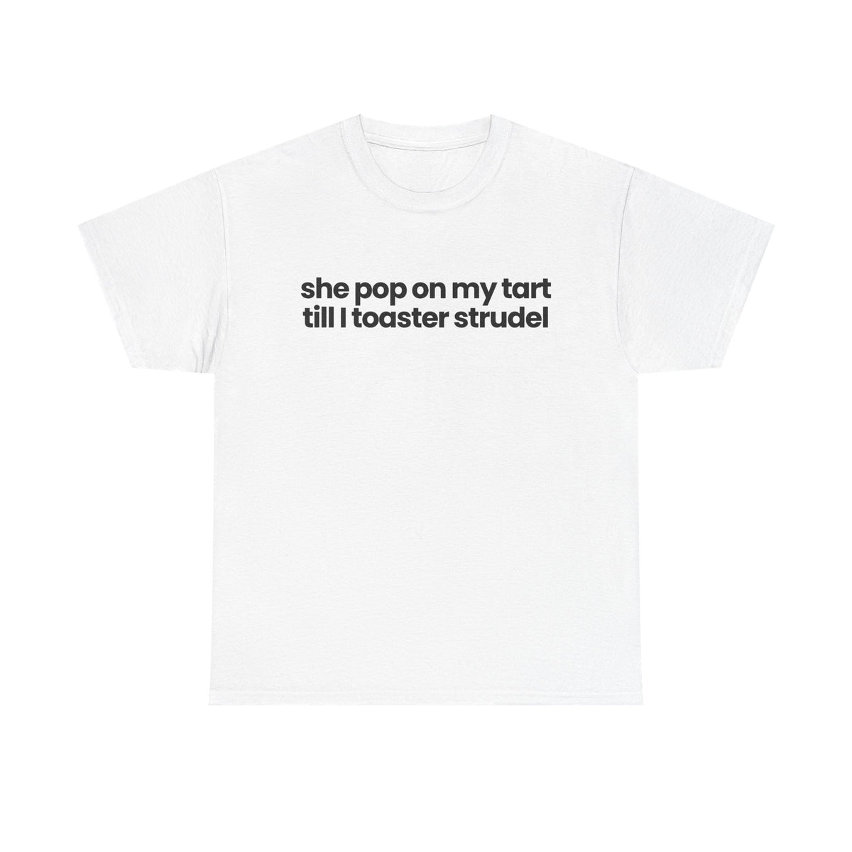 she pop on my tart