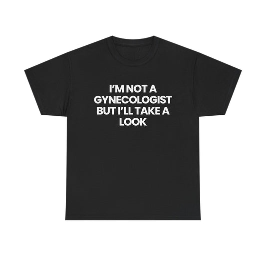 I'm not a Gynecologist