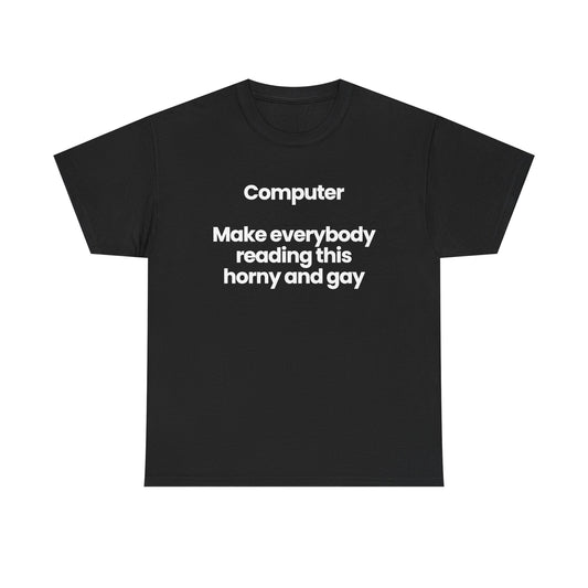 Computer make everybody reading this...