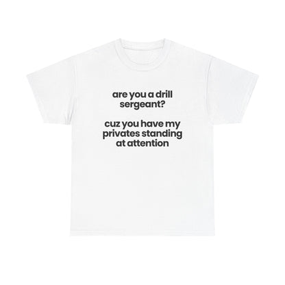 are you a drill sergeant?