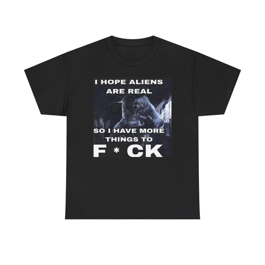 I hope Aliens are real