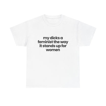 My Dicks a feminist