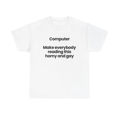 Computer make everybody reading this...