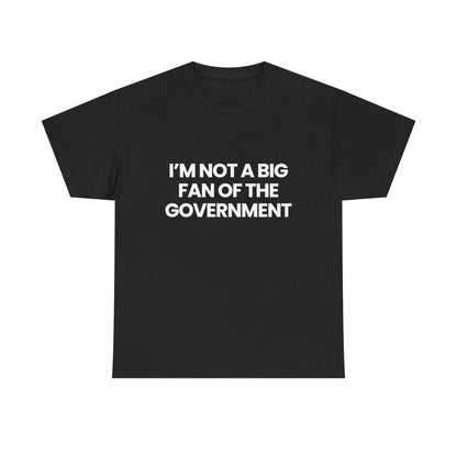 Not a big fan of the government