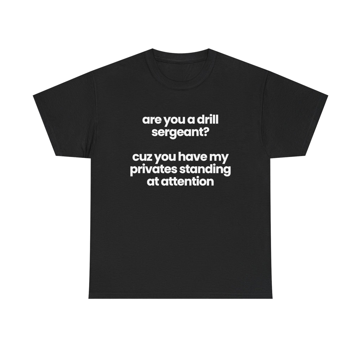 are you a drill sergeant?