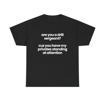 are you a drill sergeant?