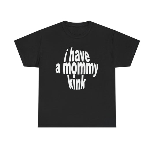 I have a mommy kink