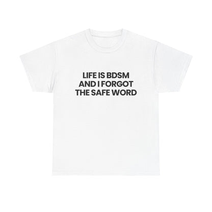 Life is BDSM