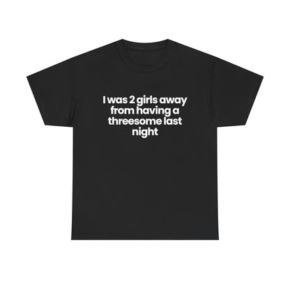 2 Girls away from having a threesome