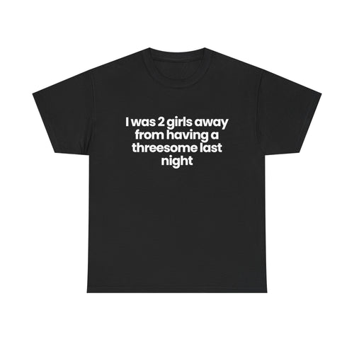 2 Girls away from having a threesome