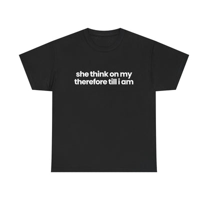 she think on my therefore till I am